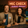 Neu ab 27.07.2025: „MIC CHECK“ Die Podcast Show mit Marina & Sven